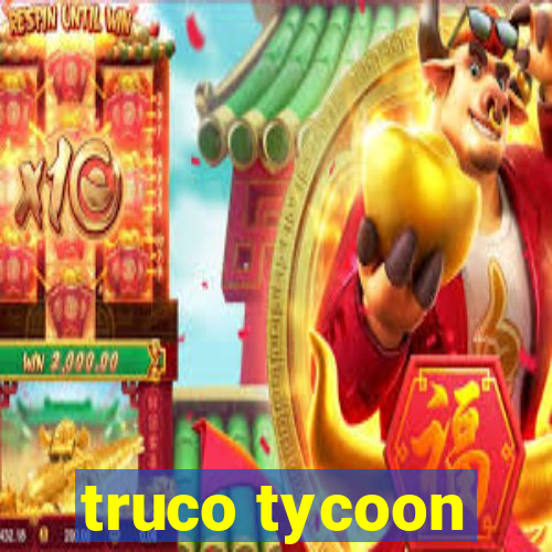 truco tycoon